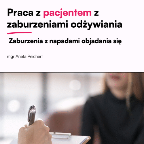 Praca z pacjentem z zaburzeniami odżywiania